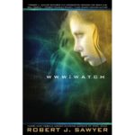 Watch by Robert J. Sawyer [Review]