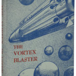 The Vortex Blaster by E.E. “Doc” Smith [Review]